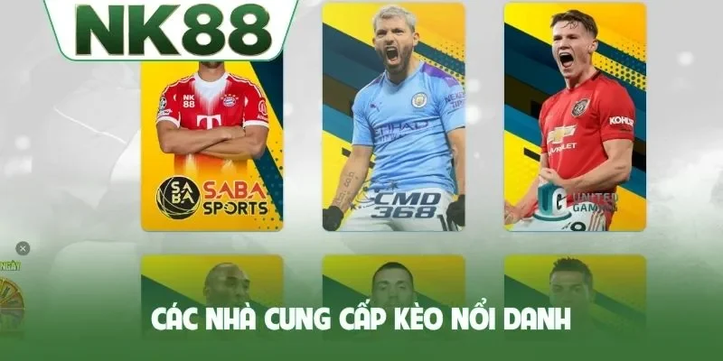 Các nhà cung cấp kèo nổi danh