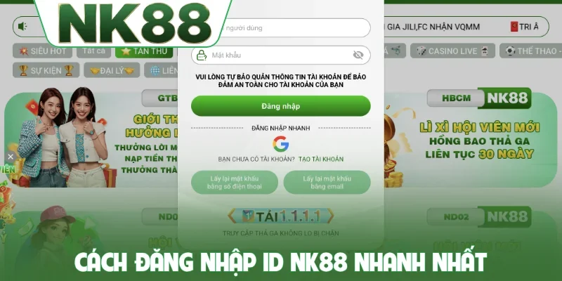 Cách đăng nhập ID NK88 nhanh nhất