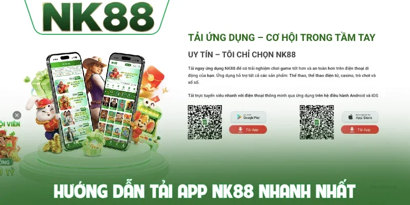 Hướng dẫn tải app NK88 nhanh nhất